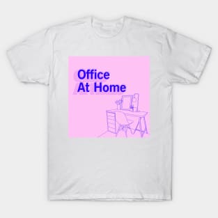 Office At Home T-Shirt